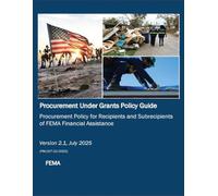Procurement Under Grants Policy Guide (PUGPG), Version 2.1 - July 2025: Published by: DisasterCenter.com