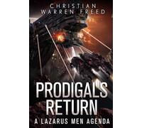 Prodigal's Return (The Lazarus Men Agenda)