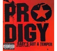 Prodigy - Baby's Got a Temper