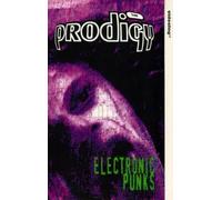 Prodigy - The Prodigy: Electronic Punks [VHS]