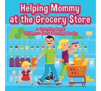 Prodigy Wizard Helping Mommy at the Grocery Store : A Counting Book I Children's Prodigy Wizard Multicolor