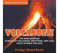 Prodigy Wizard Volcanoes - The Mind-blowing Science of Volcanoes, Eruptions, and Prodigy Wizard Multicolor