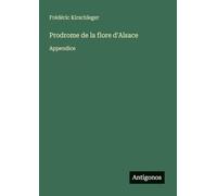 Prodrome de la flore d'Alsace: Appendice