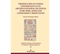 Produccion en verso conservada en el Archivo General de Indias (1788-1830): aspectos literarios y didacticos