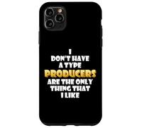 Producers are the only thing I like Musical Artist EDM DJ Case for iPhone 11 Pro Max