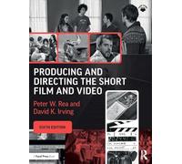 Producing and Directing the Short Film and Video