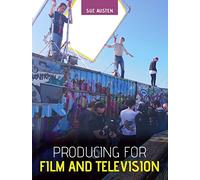 Producing for Film and Television