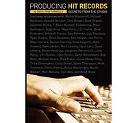 Producing Hit Records: Secrets from the Studio