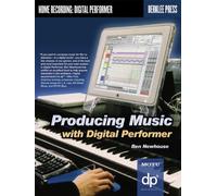 Producing Music with Digital Performer