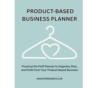 Product-Based Business Planner A4: Practical No-Fluff Financial Organiser for Small Business Entrepreneurs