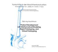Product Development with Mathematical Modeling, Rapid Prototyping and Virtual Prototyping: v. 7 (Fortschritte in Der Maschinenkonstruktion S.)
