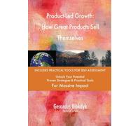 Product-Led Growth: How Great Products Sell Themselves