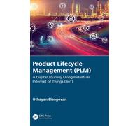 Product Lifecycle Management (PLM) : A Digital Journey Using Industrial Internet of Things (IIoT)