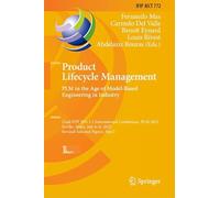 Product Lifecycle Management. PLM in the Age of Model-Based Engineering in Industry: 22nd IFIP WG 5.1 International Conference, PLM 2025, Seville, ... and Communication Technology, 772)