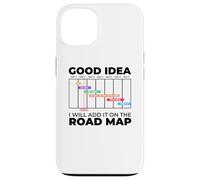 Product Manager Good Idea I will add it to the Roadmap Case for iPhone 13