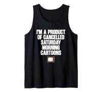 Product of Cancelled Saturday Morning Cartoons Tank Top