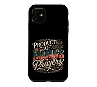 Product Of Mama's Prayers Blessings Child Faith Case for iPhone 11