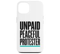 Product Title: Unpaid Peaceful Protester Activist Rally Case for iPhone 13