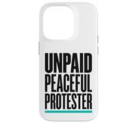 Product Title: Unpaid Peaceful Protester Activist Rally Case for iPhone 14 Pro