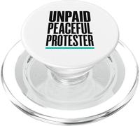 Product Title: Unpaid Peaceful Protester Activist Rally PopSockets PopGrip for MagSafe