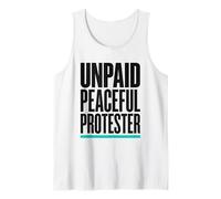 Product Title: Unpaid Peaceful Protester Activist Rally Tank Top