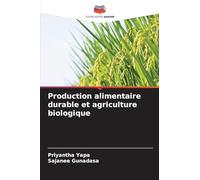 Production alimentaire durable et agriculture biologique