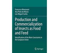 Production and Commercialization of Insects as Food & Feed – Constraints in the EU – Springer Verlag