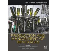 Production and Management of Beverages: Volume 1. The Science of Beverages