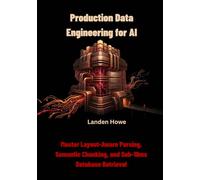 Production Data Engineering for AI: Master Layout-Aware Parsing, Semantic Chunking, and Sub-10ms Database Retrieval