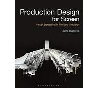 Production Design for Screen: Visual Storytelling in Film and Television by ...