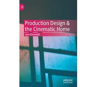 Production Design & the Cinematic Home – Macmillan