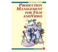 Production Management for Film and Video