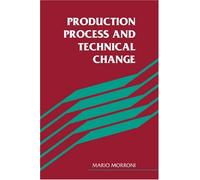 Production Process and Technical Change