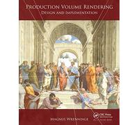 Production Volume Rendering: Design and Implementation