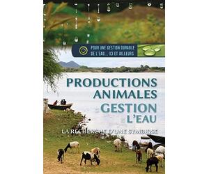 Productions animales et Gestion de l'eau: La Recherche d'une symbiose