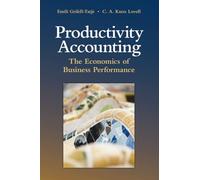 Productivity Accounting: The Economics of Business Performance