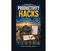 Productivity Hacks: The Ultimate Guide to Focus, Time Management & Success (Self Help Books By Sanjay Mandavi)
