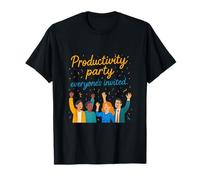 Productivity Party Everyone's Invited Corporate Team Spirit T-Shirt