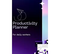 Productivity Planner for Remote Workers: Daily Time Blocking, Goal Setting & Task Organizer: Boost focus, manage priorities, track progress, and improve work-life balance