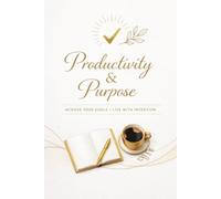 Productivity & Purpose