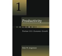 Productivity, Volume 1: Postwar U.S. Economic Growth (The MIT Press)