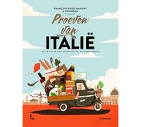 Proeven van Italië: alles wat je wilt weten over de Italiaanse keuken