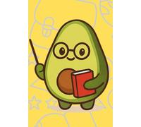 Prof. Avocado Lecturer Notebook | AvoCations Series: 120 Page Lined Notebook | Ideal for Lesson Ideas, Meeting Notes, Student Tracking & Everyday Writing