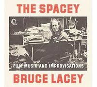 Prof. Bruce Lacey - Spacey Bruce Lacey - Film Music And Improvisations V - A4z