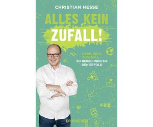 Prof. Dr. Chris Alles kein Zufall: Liebe, Geld, Fußball - so berechn (Hardback)