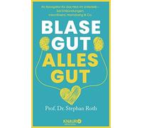 Prof. Dr. med. Blase gut - alles gut: Ihr Navigator für das Herz im (Hardback)