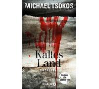 Prof. Dr. Michael Tsokos Kaltes Land: Ein Fall für Sabine Yao (Paperback)
