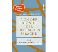 Prof. Dr. Rolan Von der Schönheit der deutschen Sprache: Eine Wieder (Paperback)