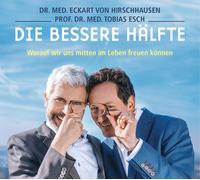 PROF.ECKART VON HIRSCHHAUSEN/ESCH,TOBIAS - DIE BESSERE HÄLFTE CD NEW