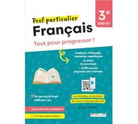 Prof particulier - Français 3e - Brevet: Tout pour progresser ! Avec des dictées à écouter, des exercices interactifs et des podcasts
